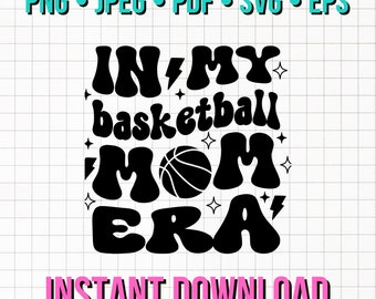 In My Basketball Mom Era SVG – Trendy Cut File (Digital Download)