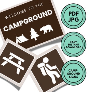 May include: Brown and white campground signs with icons of a tent, tree, bear, picnic table, and hiker. The text "WELCOME TO THE CAMPGROUND" is at the top. Additional circles say "PDF JPG", "EASY INSTANT DOWNLOAD", and "CAMP-GROUND SIGNS".