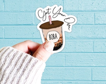 Boba - Bubble Tea Sticker Set (2) "Get Your Own" - Laptop Decals, Journal, Planner, Macbook Decal, Water Bottle Sticker