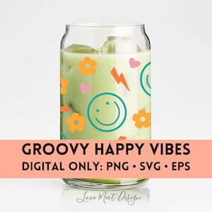 Groovy Retro Happy Vibes Full Wrap Can Glass Wrap SVG, 16 oz Glass Cup, Beer Cup Cut File Libbey Can Glass Wrap, svg png cricut cut file eps