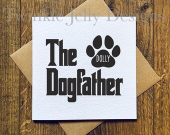 The Dogfather personalised Father&#39;s Day card - recycled card and envelope