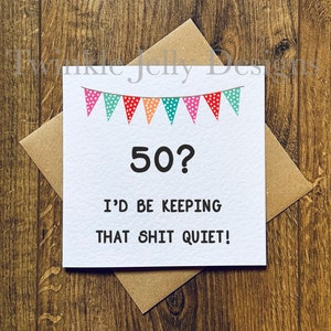 50e verjaardagskaart - 50? Ik zou dat stil houden - vijftigste verjaardagskaart - Leuke 50e verjaardagskaart - gerecyclede kaartenvelop.