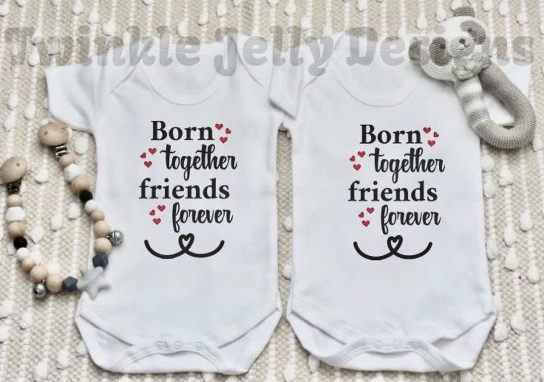 Born Together Friends Forever Bodysuit Twins Baby Clothing