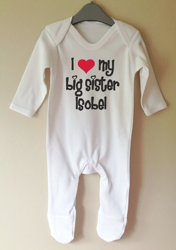 I love my big sister personalised your baby/'s name romper sleepsuit babygrow