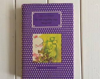 Purple Polka Dot Classic Hungarian Childrens Story Book SZALAY LENKE  Te mar Nagaland vary Mogyoro Magyar