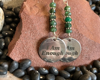 Earrings - Dangle Earrings - Emerald and I Am Enough Charm Earrings - Jewelry with Meaning - Love and Healing