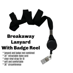 May include: Black breakaway lanyard with a retractable badge reel. The lanyard is 34 inches long and has a 36 inch circumference.