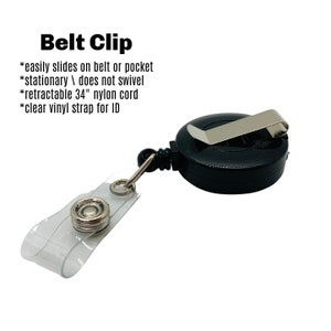 May include: Black retractable badge holder with a belt clip and a clear vinyl strap. The badge holder has a 34 inch nylon cord.