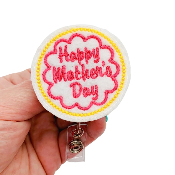 Happy Mother's Day Badge Reel, Mother's Day Gift, Holiday Badge
