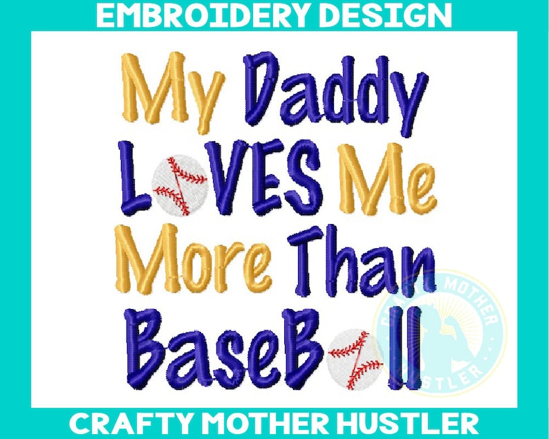 My Daddy Loves Me More Than Baseball Embroidery Design Etsy UK