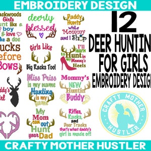 Hirsch Stickerei Design Bundle nur für Mädchen, Hirschjagd Designs Sprüche, für 4 x 4 und 5 x 7 Reifen, Crafty Mutter Hustler