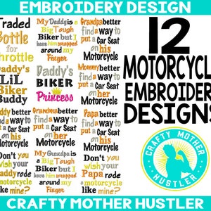 May include: A digital design sheet with 12 motorcycle embroidery designs. The designs feature phrases like "Daddy's Biker" and "Don't you wish your Daddy rode a motorcycle like mine?" The designs are in a variety of colors, including pink, yellow, blue, and black. The text "12 Motorcycle Embroidery Designs" is in large, bold black letters. The text "Crafty Mother Hustler" is in a circle with a yellow background and black text.