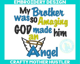 My Brother was so Amazing God Made Him an Angel Embroidery Design, In memory design, angel wings, memorial design, Crafty Mother Hustler