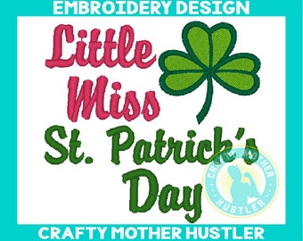 Little Miss St Patrick's Day Embroidery Design, Clover Design, Perfect for Baby Bodysuits and Bibs, For 4x4 and 5x7 Hoops