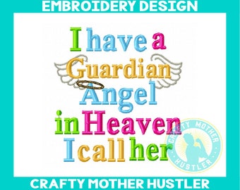 I Have a Guardian Angel in Heaven I Call Her Blank Embroidery Design, In Memory, Angel Wings, Blank Embroidery Design, 4x4 and 5x7 Hoops