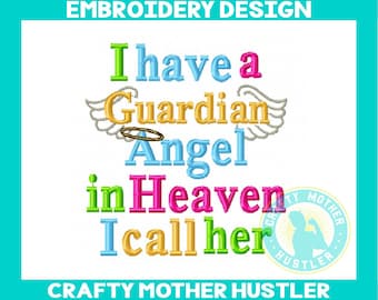 I Have a Guardian Angel in Heaven I Call Her Blank Embroidery Design, In Memory, Angel Wings, Blank Embroidery Design, 4x4 and 5x7 Hoops