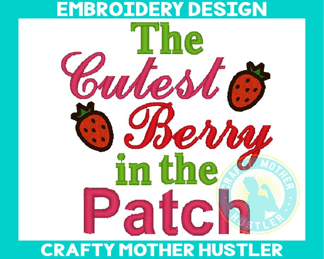 The Cutest Berry in the Patch Embroidery Design, Strawberry Embroidery ...