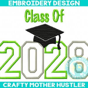 May include: Green and gray embroidery design for a graduation cap with the text "Class of 2020" and the logo "Crafty Mother Hustler".