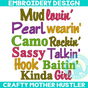 Mud Lovin Pearl Wearin Camo Rockin Sassy Talkin Hook Baitin Kinda Girl Embroidery Design, Fishing Country Saying, For 4x4 and 5x7 Hoops