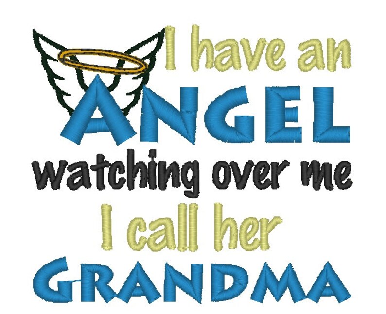 I Have an Angel Watching Over Me I Call Her Grandma Embroidery Etsy
