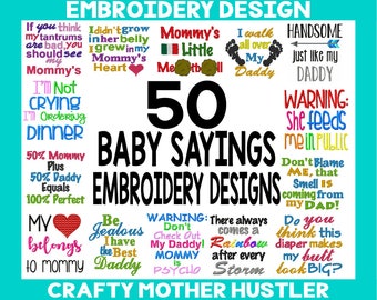 50 Baby Sayings Embroidery Designs Bundle, perfect to add to your collection, Various Hoop sizes, embroidery sale, crafty mother hustler
