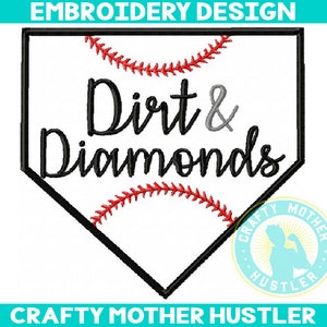 Dirt and Diamonds Applique Baseball Embroidery Design, For 4x4 5x7 and 6x10 Hoops, crafty mother hustler, baseball saying