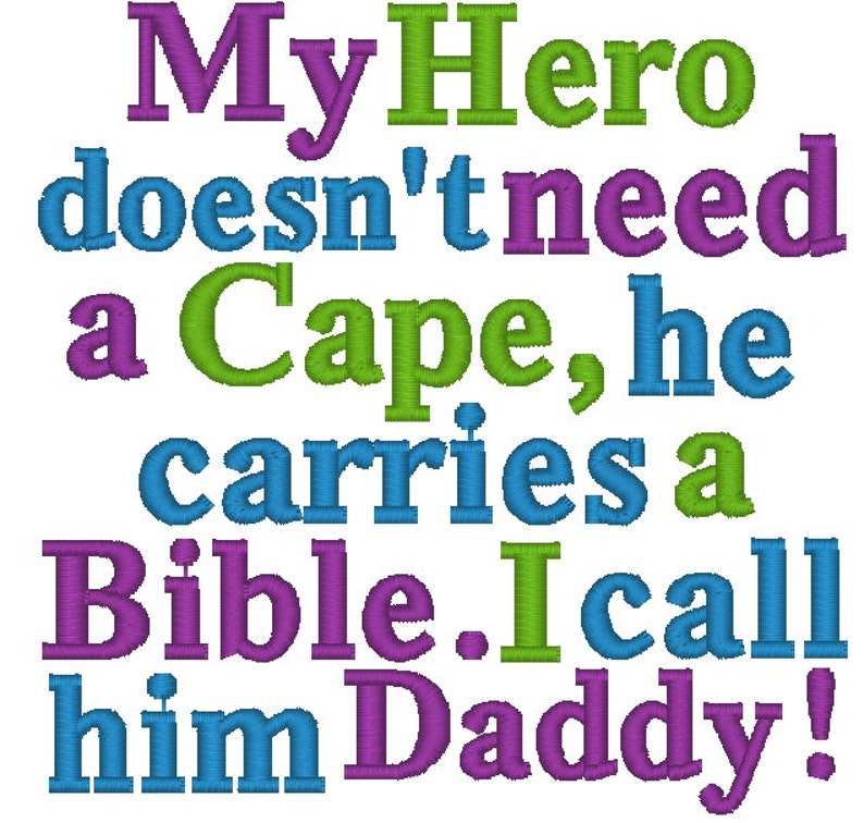 My Hero Doesn't Need a Cape He Carries a Bible Embroidery Design, I Call Him Daddy, Christian Saying, For 4x4 and 5x7 Hoops image 2