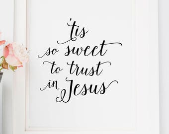 Descarga instantánea, es tan dulce confiar en Jesús, himno imprimible, canción de adoración, canción imprimible, letras cristianas imprimibles, hillsong