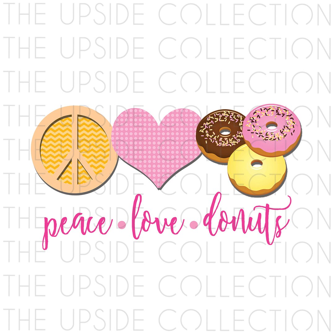 Peace Love Donuts Sublimation Download Etsy