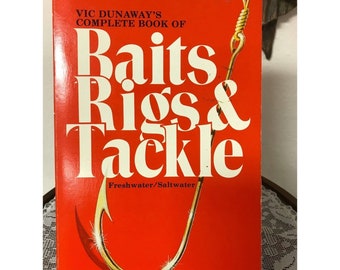 Bait, Rigs and Tackle, Vic Dunaway