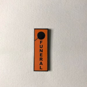 FUNERAL pin