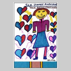 May include: A colorful drawing of a person with yellow hair, a purple shirt, a blue skirt, and red legs. The person is surrounded by broken hearts in various colors, including blue, red, pink, and purple. The drawing is titled "Sam James Anderson "Male Bad boy Cheerleader""