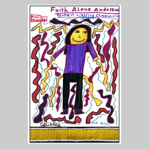 May include: A colorful drawing of a person with purple shirt and black pants, surrounded by yellow, red, and blue lines. The text "Faith Alana Anderson #Captain Lighting Cheerleading" is at the top of the drawing. The text "Caitlin Rose" is at the bottom left of the drawing. The text "She aries" is at the bottom right of the drawing.