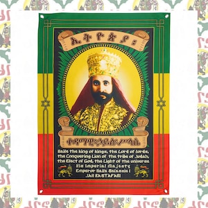 May include: A red, yellow and green flag featuring a portrait of Haile Selassie I, the Emperor of Ethiopia, in the centre. The flag has the text "ኢትዮጵያ" and "ቀዳማዊ፡ኃይለ፡ መላሴ" in Amharic. The text below the portrait reads "Haile the king of kings, the Lord of lords, The Conquering Lion of the tribe of Judah, the Elect of God, the Light of the universe His Imperial Majesty Emperor Haile Selassie I JAH RASTAFARI".