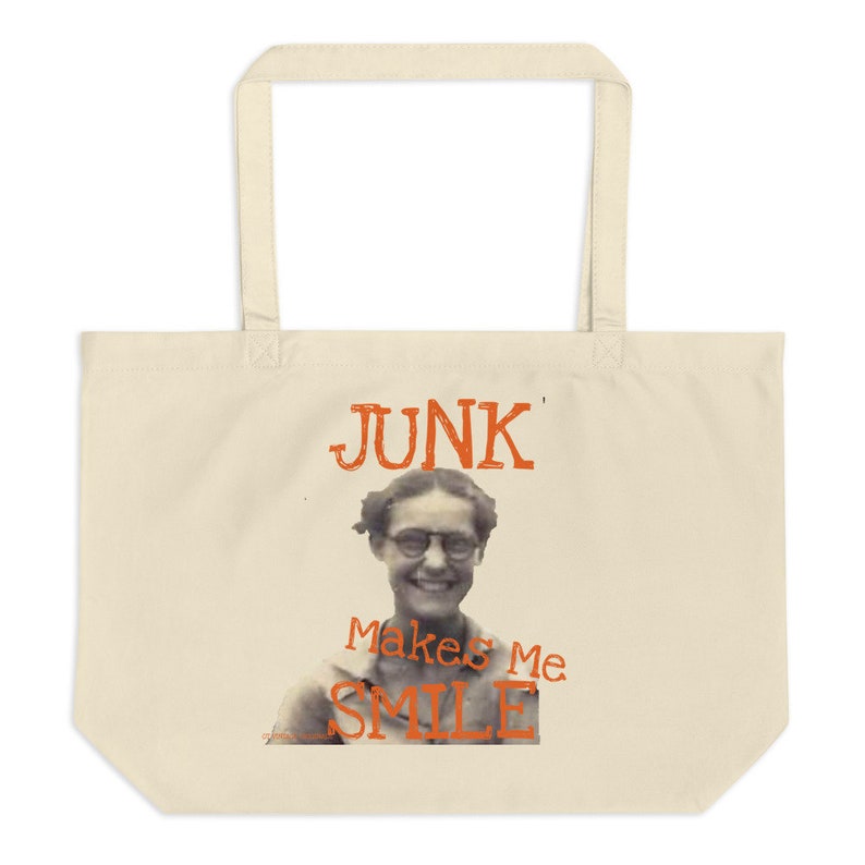 JUNK Makes Me SMILE Tote Bag-Sturdy ORGANIC Cotton Twill-Flea Market-Junking-Gift-Shopping-Produce-Purse-Travel-Orphaned Treasure-S82219P