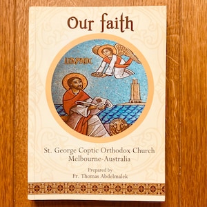 Our faith book by Fr. Thomas Abdelmalek