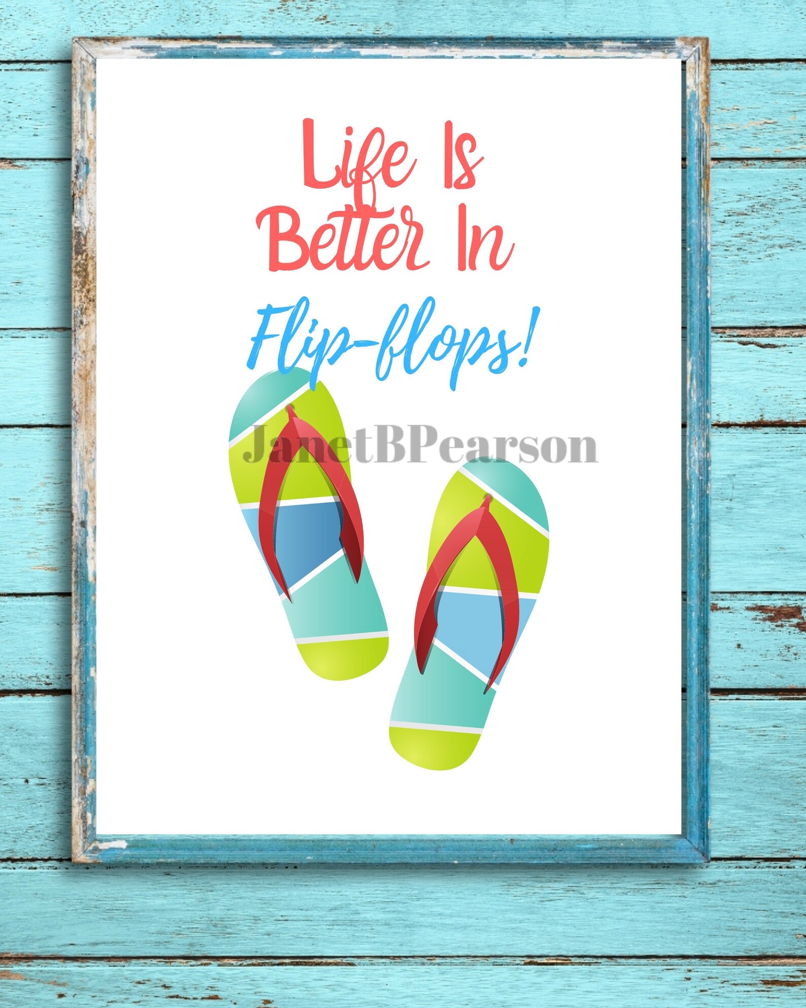 Life Is Better In Flip-flops Printable Art Digital download. | Etsy