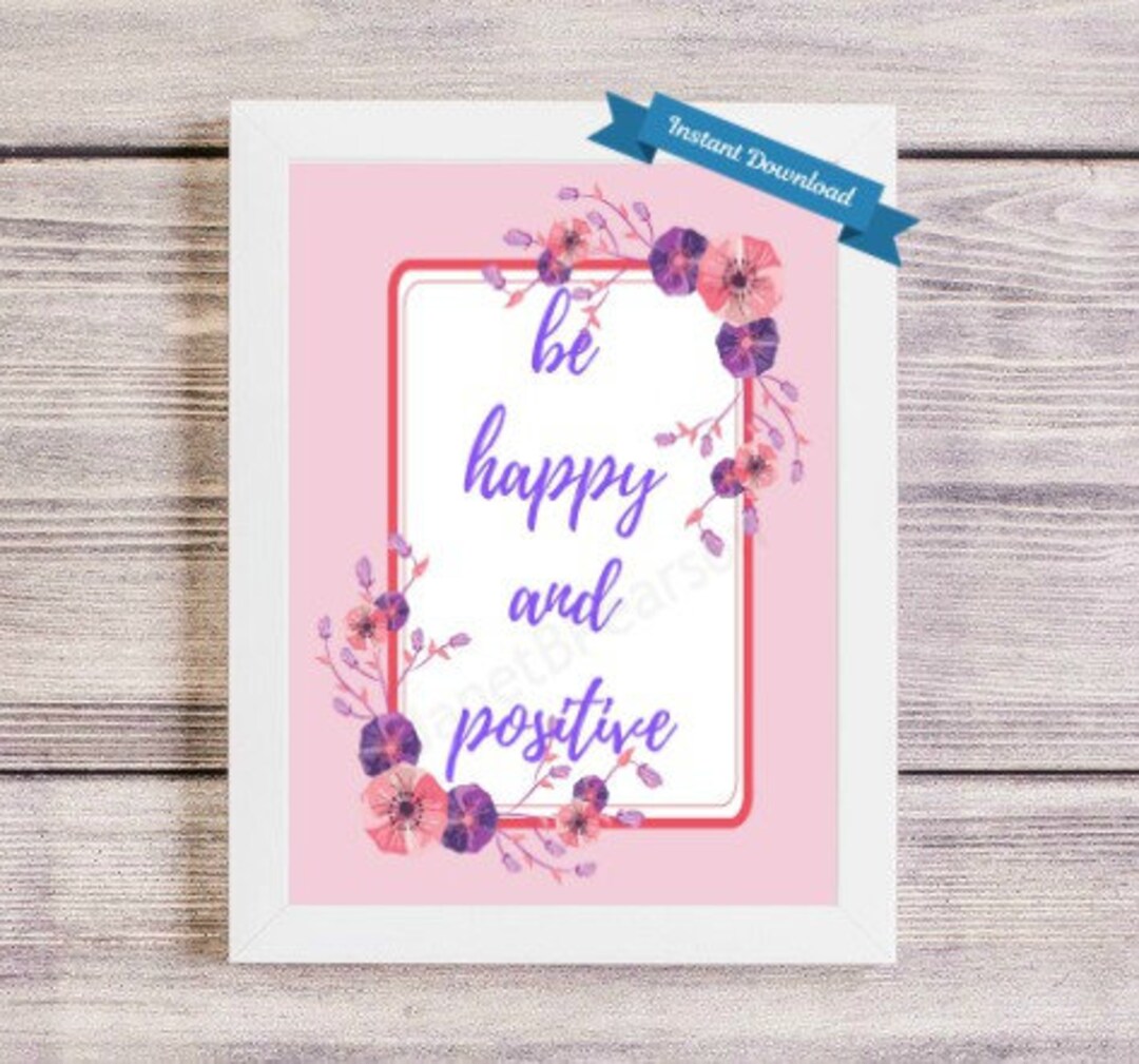 Be Happy and Positive. Printable Art Digital Download. Be - Etsy
