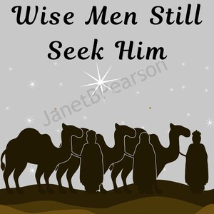 Wise Men Still Seek Him Printable Art Jesus Birth Digital | Etsy