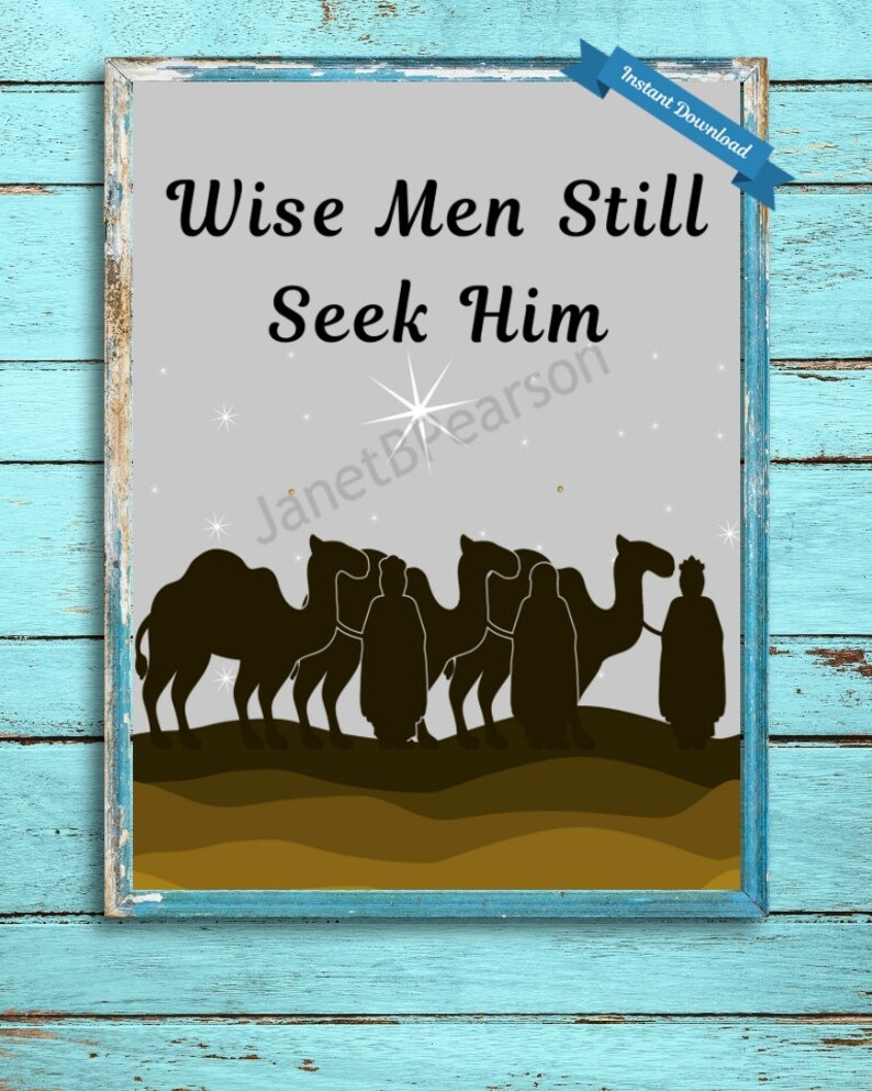 Wise Men Still Seek Him Printable Art Jesus Birth Digital | Etsy
