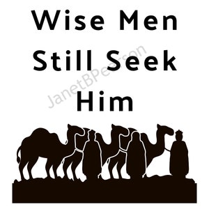Wise Men Still Seek Him Printable Art Jesus Birth Digital - Etsy