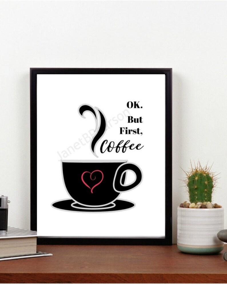 Printable. ok. but First Coffee. Coffee. Coffee Etsy