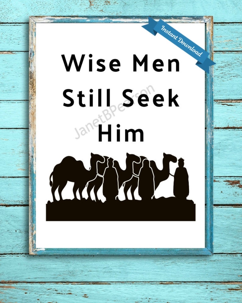 Wise Men Still Seek Him Printable Art Jesus Birth Digital - Etsy