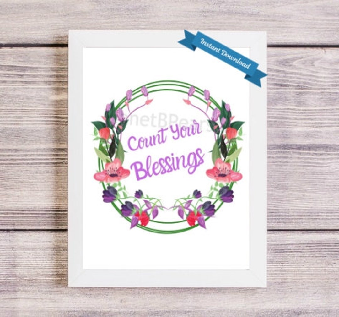 Count Your Blessings Printable Art Digital Download. Flower - Etsy