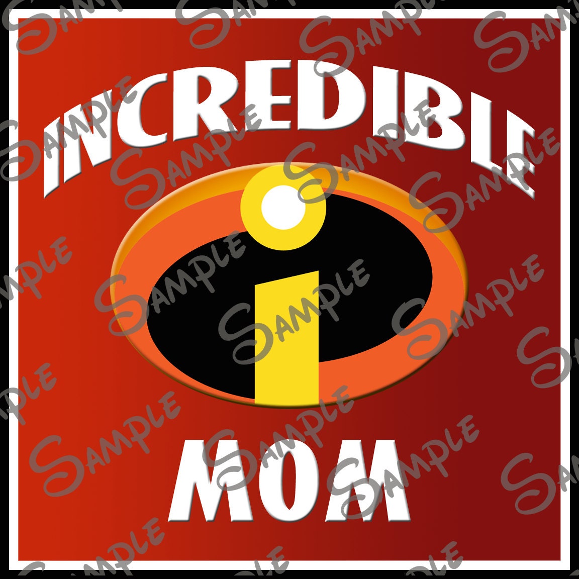 DIGITAL DIY printable Incredible Mom with Incredibles Logo | Etsy