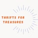ThriftsForTreasures