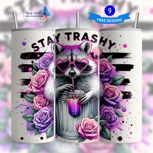Diseño de sublimación para vaso delgado de 20 oz con diseño de mapache Stay Trashy Descarga digital PNG Envoltura para vaso con diseño de mapache divertido