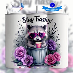 Diseño de sublimación para vaso delgado de 20 oz con diseño de mapache Stay Trashy Descarga digital PNG Envoltura para vaso con diseño de mapache divertido