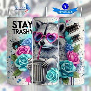 Diseño de sublimación para vaso delgado de 20 oz con diseño de mapache Stay Trashy Descarga digital PNG Envoltura para vaso con diseño de mapache divertido