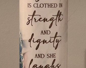 Proverbs 31:25 drink tumbler, Christian, Bible verse, woman, cup, tumbler, gift for her